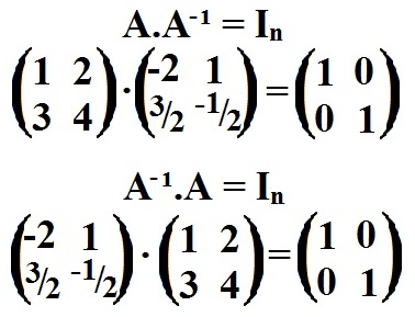 Fazendo as multiplicações de A por A-1 e A-1 por A, verificamos que obtemos a matriz identidade em ambos os casos